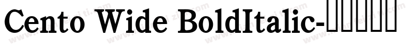 Cento Wide BoldItalic字体转换